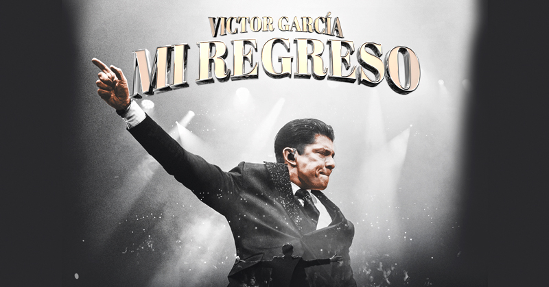 VÍCTOR GARCÍA "MI REGRESO TOUR"