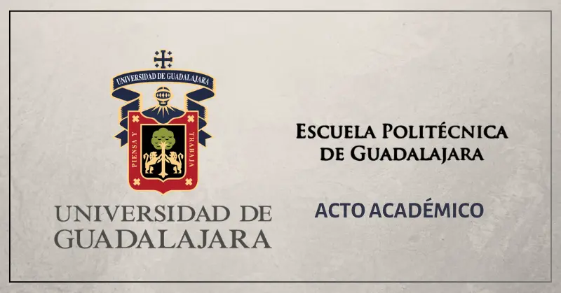 UNIVERSIDAD DE GUADALAJARA ESCUELA POLITÉCNICA DE GUADALAJARA