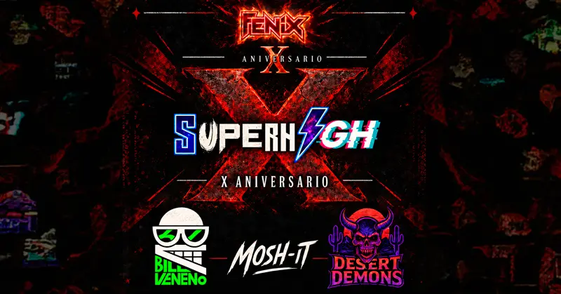 FENIX X ANIVERSARIO - SUPER HIGH